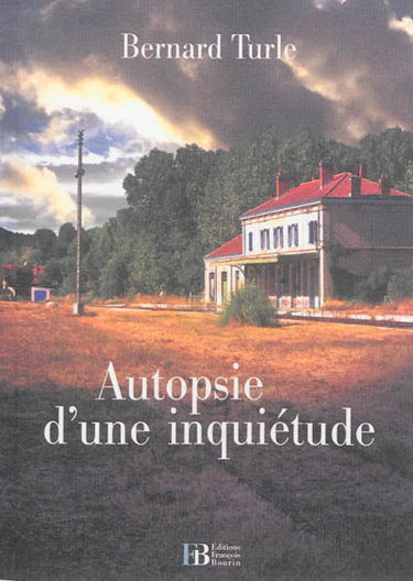 Autopsie d'une inquiétude