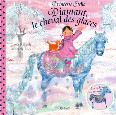 Princesse Stella. Diamant, le cheval des glaces