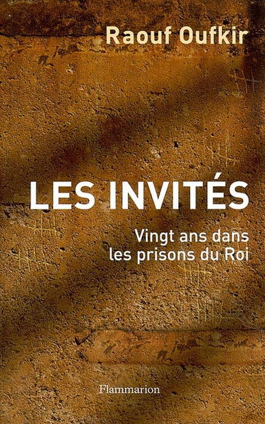 Les invités : vingt ans dans les prisons du roi