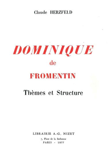 Dominique, de Fromentin : thèmes et structures