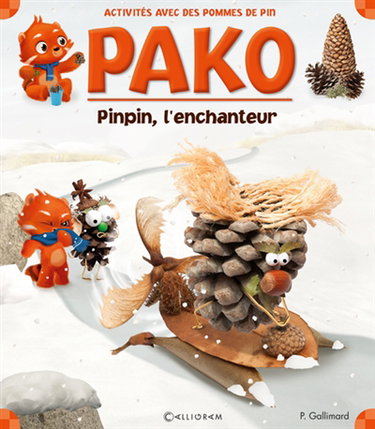 Pako. Vol. 16. Pinpin l'enchanteur : des activités, une histoire : avec des pommes de pin