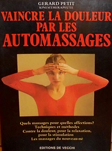 Vaincre la douleur par les automassages