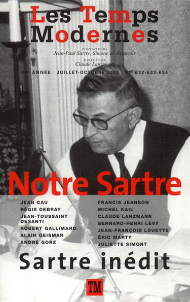 Temps modernes (Les), n° 632. Notre Sartre : Sartre inédit