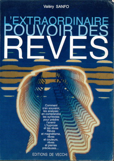 L'extraordinaire pouvoir des rêves