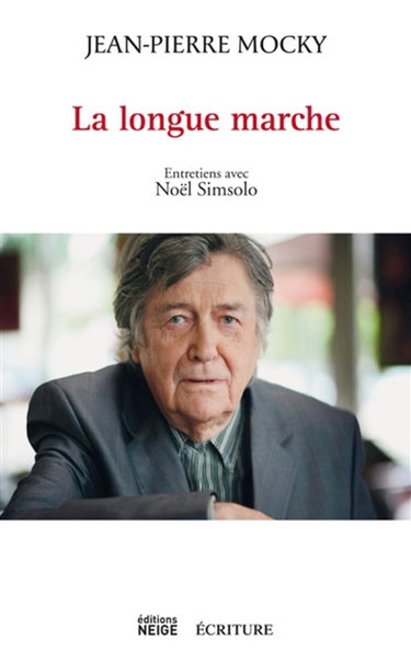 Couverture de La longue marche : entretiens avec Noël Simsolo