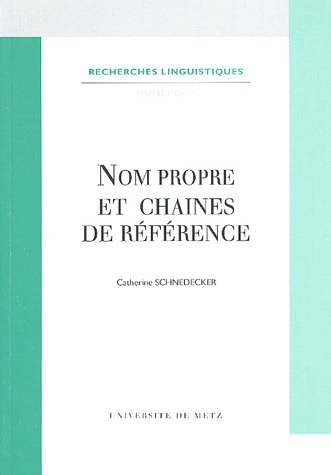 Couverture de Nom propre et chaînes de référence par Catherine Schnedecker