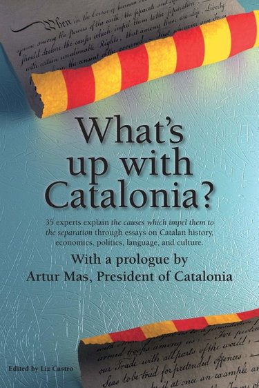 Couverture de What's up with Catalonia?: The causes which impel them to the separation