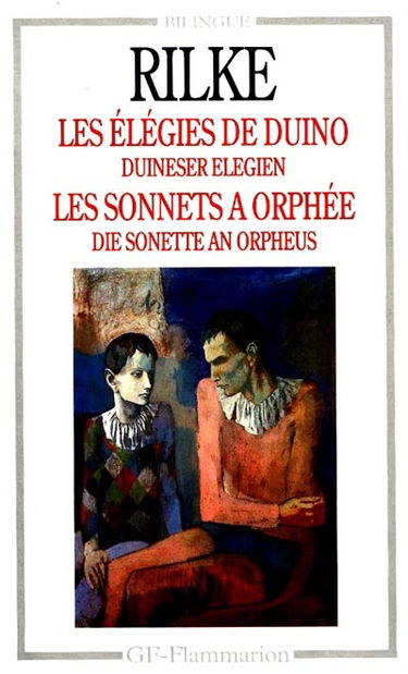 Les Elégies de Duino. Duineser elegien. Sonnets à Orphée. Die Sonette an Orpheus