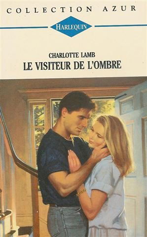 Le visiteur de l'ombre : Collection : Harlequin azur n° 1531