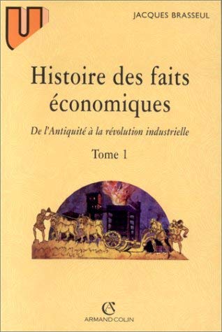 Histoire des faits économiques (Collection U)