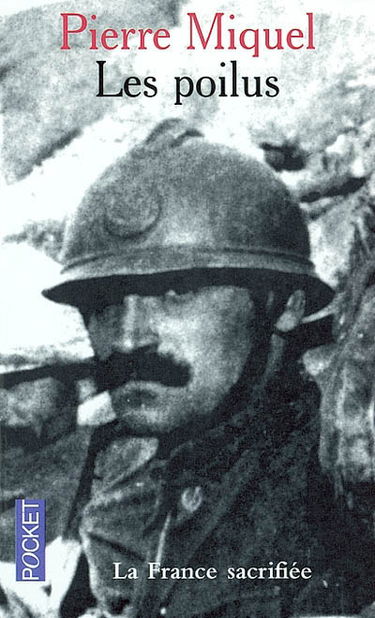 Les poilus : la France sacrifiée