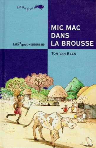 Micmac dans la brousse