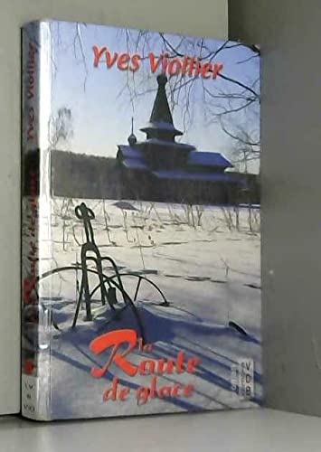 ROUTE DE GLACE (LA)
