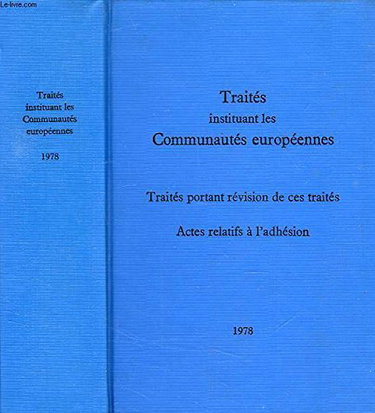 Couverture de TRAITES INSTITUANT LES COMMUNAUTES EUROPEENNES par Collectif
