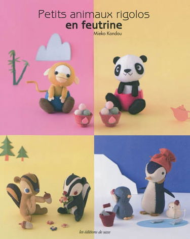 Petits animaux en feutrine rigolos