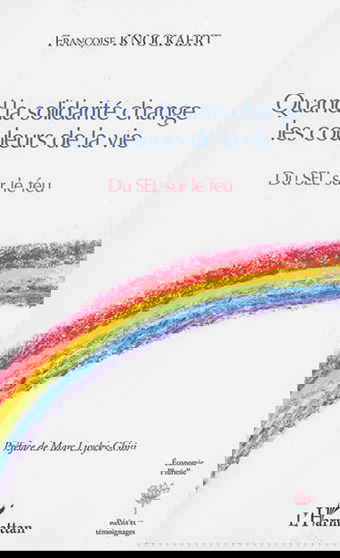 Quand la solidarité change les couleurs de la vie : du SEL sur le feu