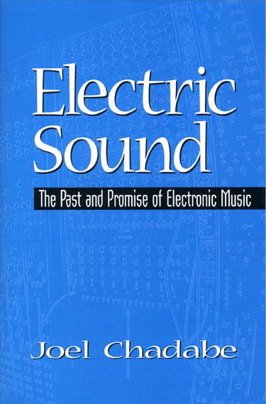 Couverture de Electric Sound: The Past and Promise of Electronic Music