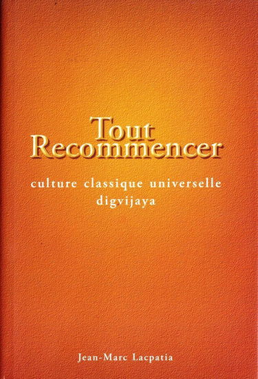 Tout recommencer - culture classique digvijaya