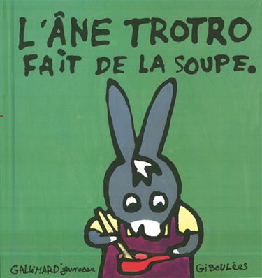 L'âne Trotro. Vol. 8. L'âne Trotro fait de la soupe
