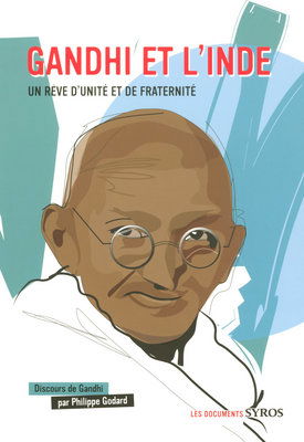 Gandhi et l'Inde : un rêve d'unité et de fraternité
