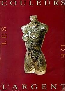 Les couleurs de l'argent / [exposition, paris, musee de la poste, 19 novembre 1991-premier fevrier 1992