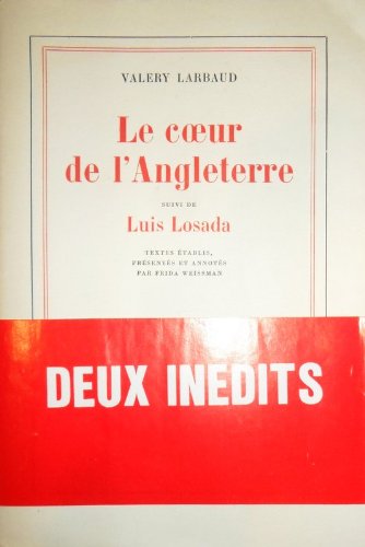 Le coeur de l'Angleterre, suivi de luis losada