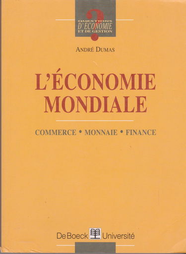 L'Economie mondiale : Les Règles du jeu