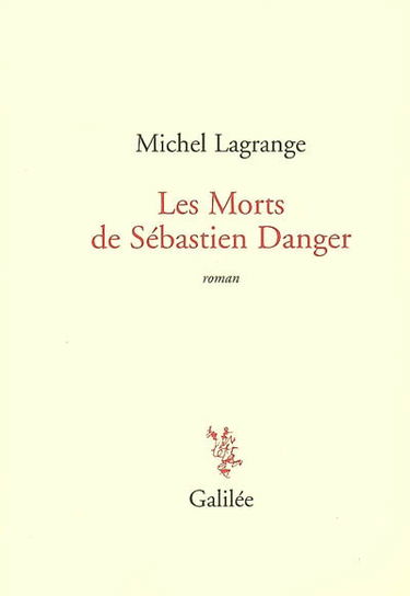 Les morts de Sébastien Danger