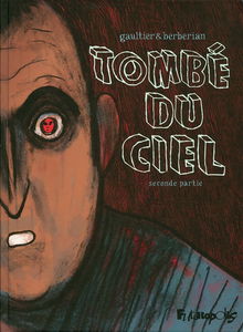 Tombé du ciel. Vol. 2