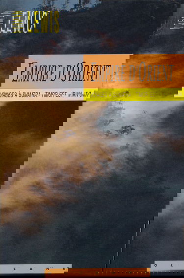 Empire d'Orient : voyages à Sumatra, Timor Est, Irian Jaya