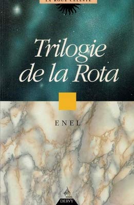 La Trilogie de la Rota ou Roue céleste : trois traités d'astrologie et de cabale