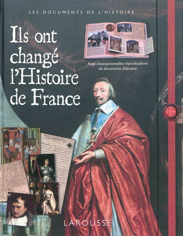 Ils ont changé l'histoire de France