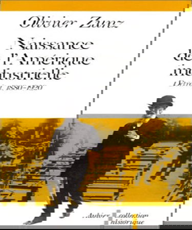 Naissance de l'Amérique industrielle : Détroit 1880-1920