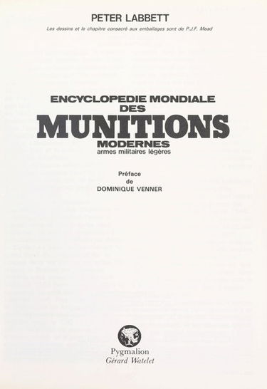 Encyclopédie mondiale des munitions modernes : armes militaires légères