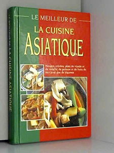 Le Meilleur De La Cuisine Asiatique