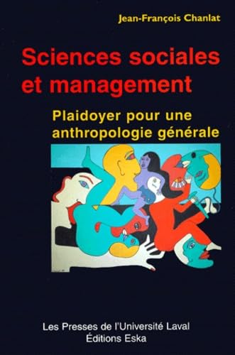 Sciences sociales et management : plaidoyer pour une anthropologie générale