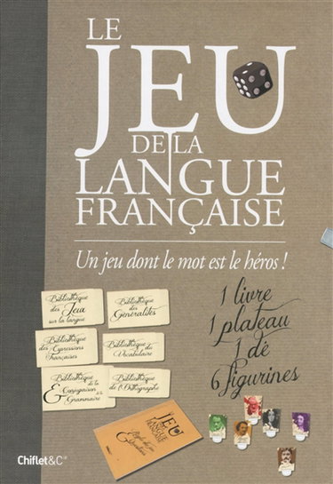 Couverture de Le jeu de la langue française : un jeu dont le mot est le héros !