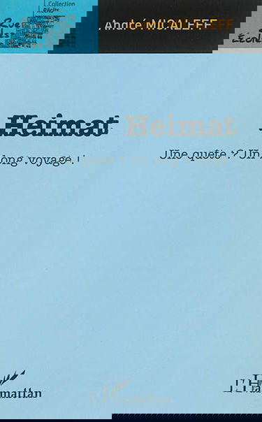 Heimat : une quête ? un long voyage !