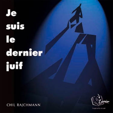 Je suis le dernier Juif