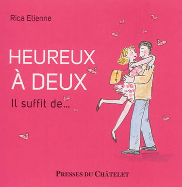Heureux à deux : il suffit de...