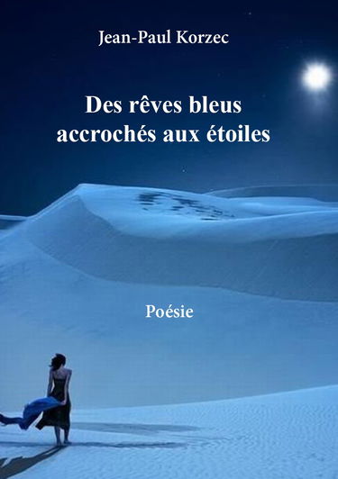 Des rêves bleus accrochés aux étoiles