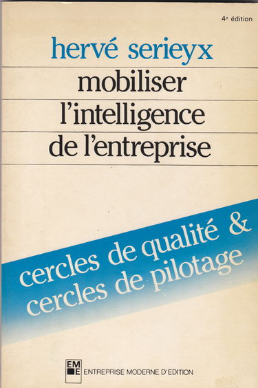 Mobiliser l'intelligence de l'entreprise : Cercles de qualité et cercles de pilotage