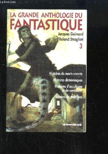 La grande anthologie du fantastique. Vol. 3