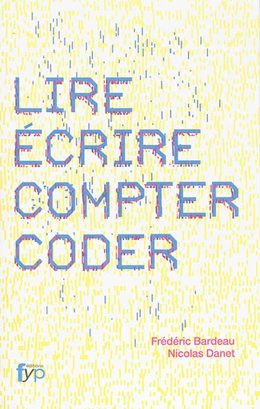 Lire, écrire, compter, coder