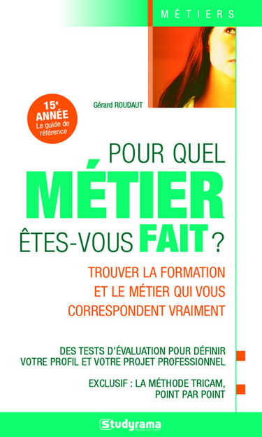 Pour quel métier êtes-vous fait ?