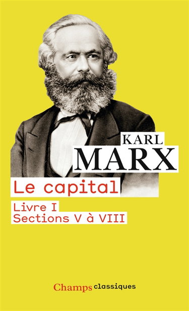 Le capital : livre I. Sections 5 à 8