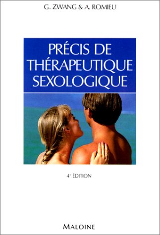 Précis de thérapeutique sexologique : traitement des dysfonctionnements érotiques du couple