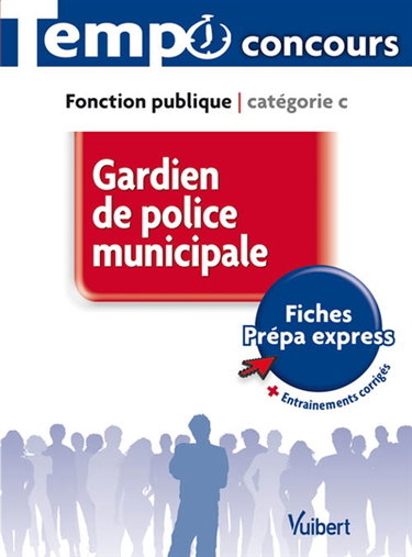 Gardien de police municipale : fonction publique, catégorie C