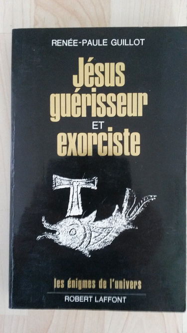 Jésus guérisseur et exorciste