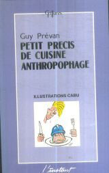 Petit précis de cuisine anthropophage
